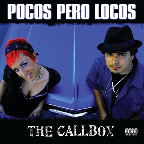 Pocos Pero Locos The Callbox