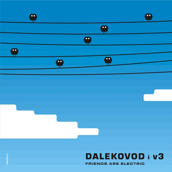 Dalekovod V3 - Friends Are Electric