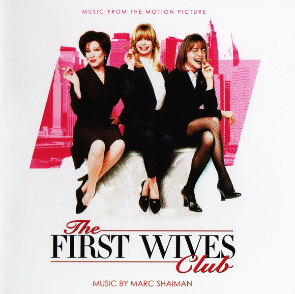 The First Wives Club (Music From The Motion Picture)
