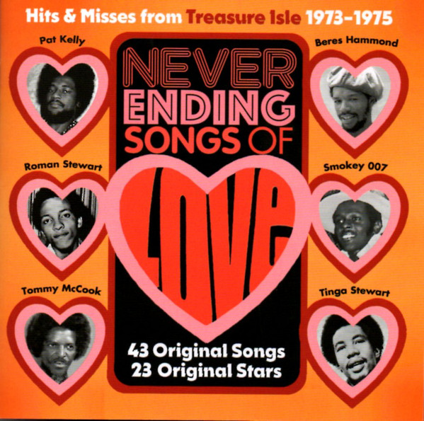 Never Ending Songs Of Love (Hits & Misses From Treasure Isle 1973-1975)