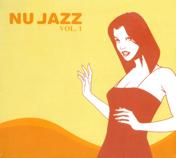 Nu Jazz Vol. 1