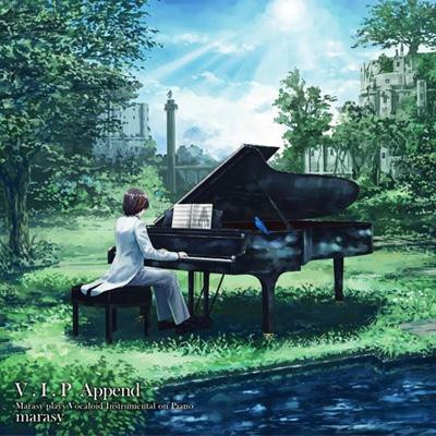 V.I.P Append (Marasy Plays Vocaloid Instrumental On Piano)