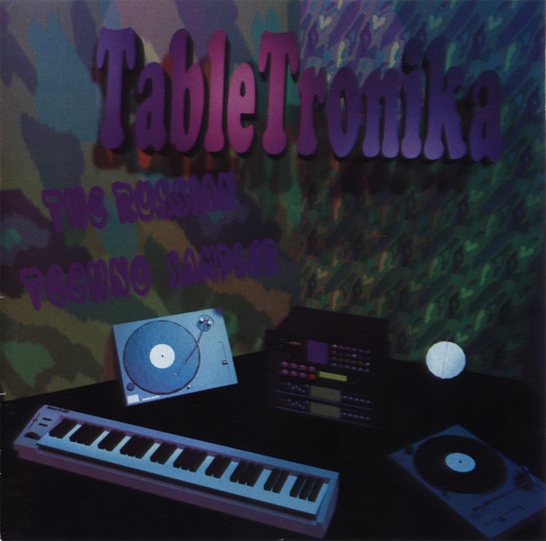 Tabletronica: The Russian Techno Sampler