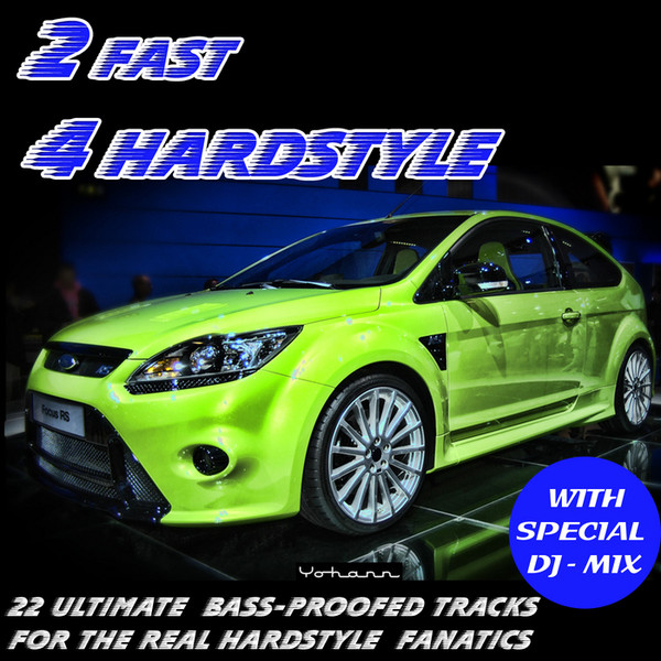 2 Fast 4 Hardstyle