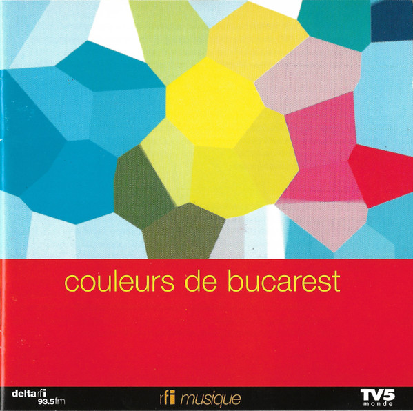 Couleurs De Bucharest (Colores De Bucarest = Colours Of Bucharest = Cores De Bucareste)