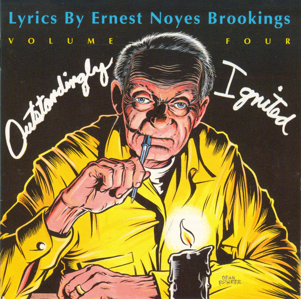 Outstandingly Ignited (Lyrics By Ernest Noyes Brookings Volume Four)