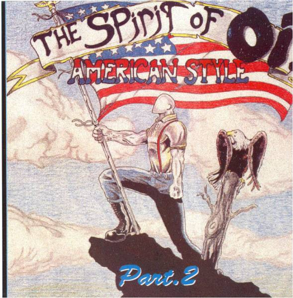 The Spirit Of Oi! American Style Part.2