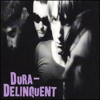 Dura-Delinquent