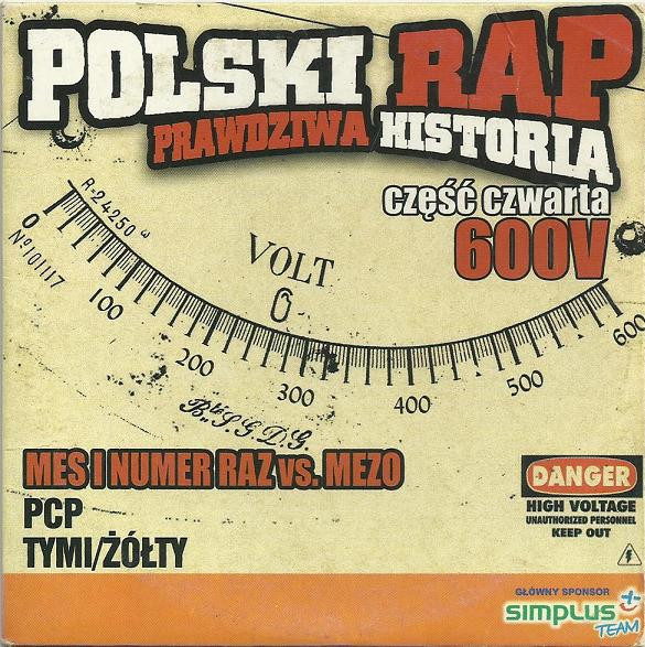 Polski Rap: Prawdziwa Historia - Część Czwarta - 600V