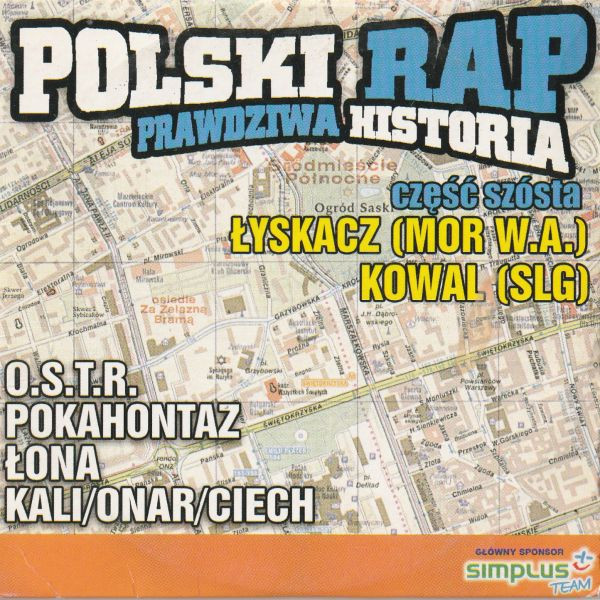 Polski Rap: Prawdziwa Historia - Część Szósta - Łyskacz (Mor W.A.) / Kowal (SLG)
