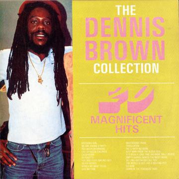 The Dennis Brown Collection : 20 Magnificent Hits