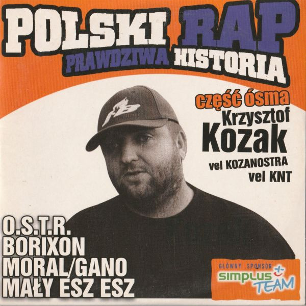 Polski Rap: Prawdziwa Historia - Część Ósma - Krzysztof Kozak