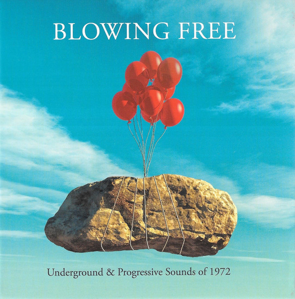 Blowing Free (Underground & Progressive Sounds Of 1972)