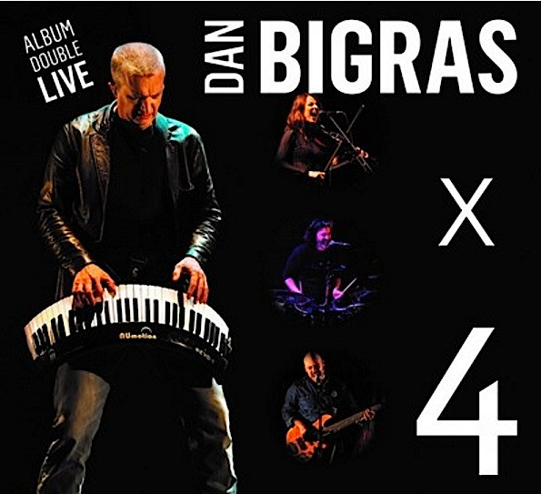 Dan Bigras x4 (Album Double Live)
