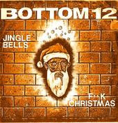 Jingle Bells / F**k Christmas / No Butt No Glove