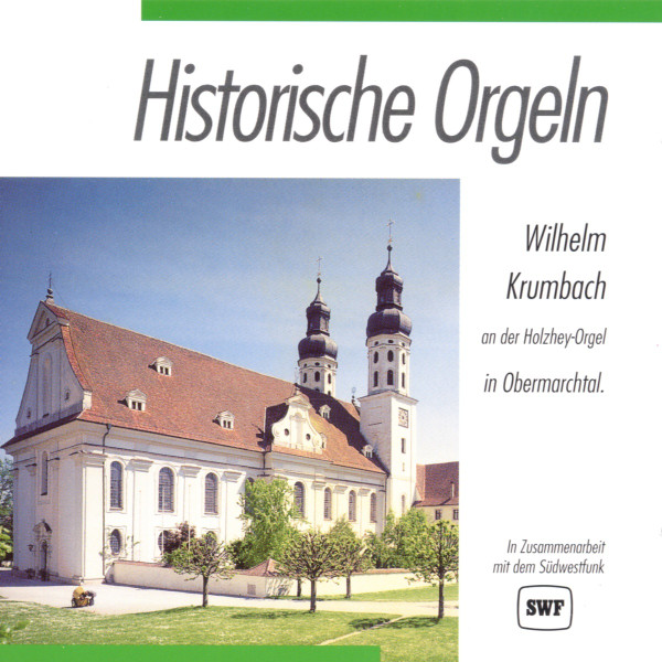 Historische Orgeln. Wilhelm Krumbach An Der Holzhey-Orgel In Obermarchtal