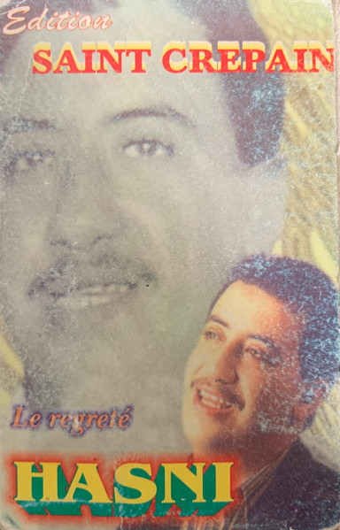 Le Regreté Hasni