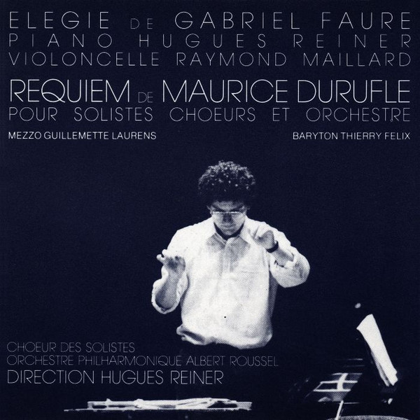 Élégie / Requiem Pour Solistes, Chœurs Et Orchestre