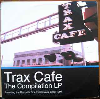 Trax Cafe: The Compilation LP