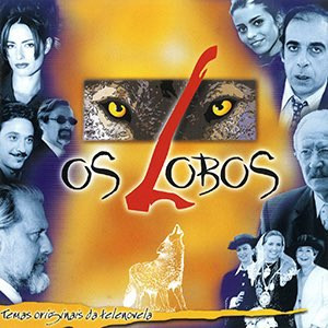 Os Lobos (Temas Originais Da Telenovela)