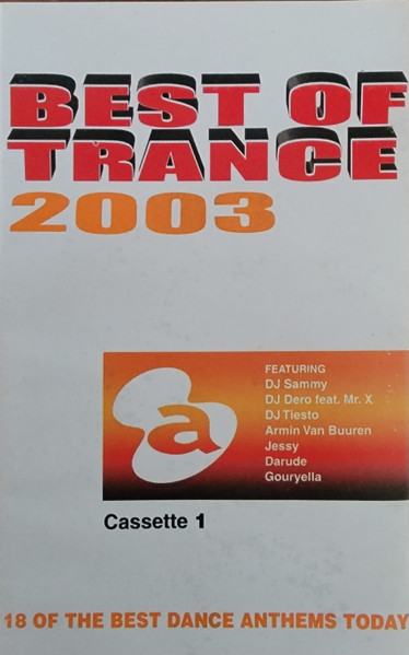 Best Of Trance 2003 (Cassette 1)