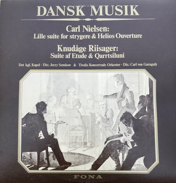 Dansk Musik - Carl Nielsen/Knudåge Riisager