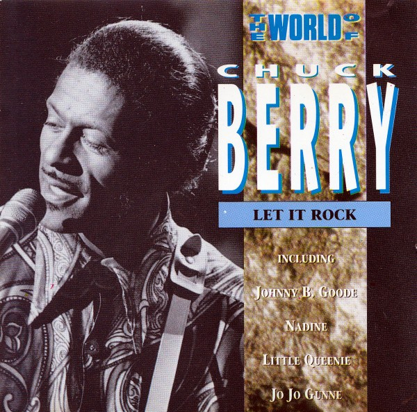 The World Of Chuck Berry - Let It Rock