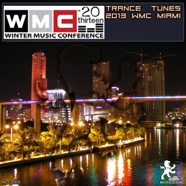 WMC™20thirteen WINTER MUSIC CONFERENCE TRANCE TUNES 2013 WMC MIAMI