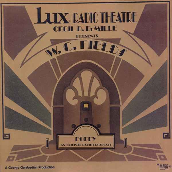 Lux Radio Theatre Cecil B. DeMille Presents Poppy (An Original Radio Broadcast)