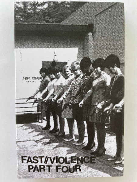 Fast//Violence Part Four