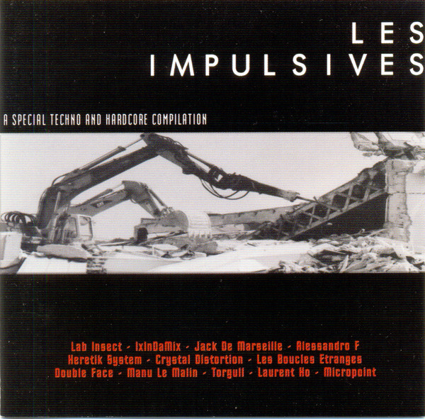 Les Impulsives - A Special Techno And Hardcore Compilation