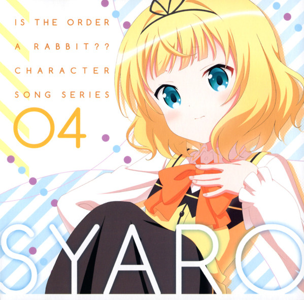 Is The Order A Rabbit?? Character Song Series 04 Syaro