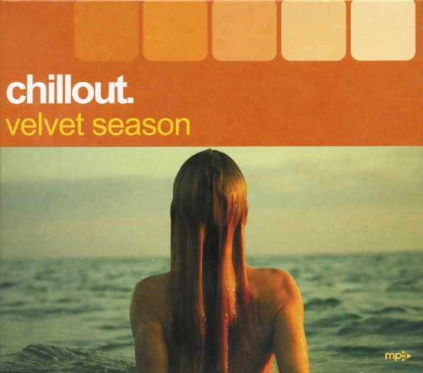 Chillout. Velvet Seasons