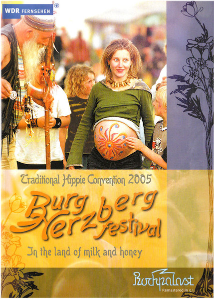 Burg Herzberg Festival (Traditional Hippie Convention 2005 / In The Land Of Milk And Honey)