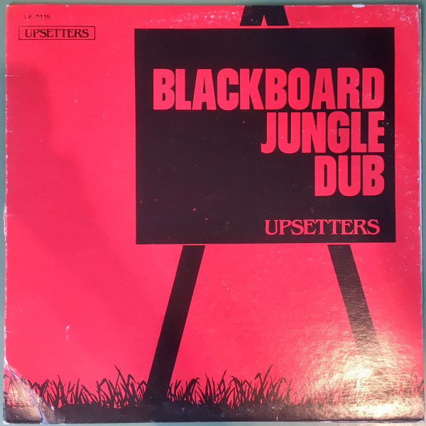 Blackboard Jungle Dub