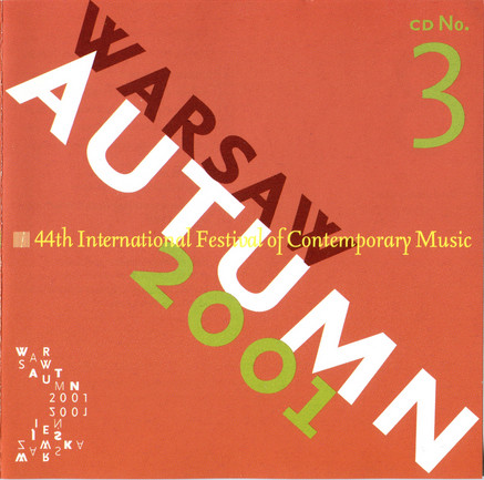 44th International Festival Of Contemporary Music Warsaw Autumn 2001 No. 3 