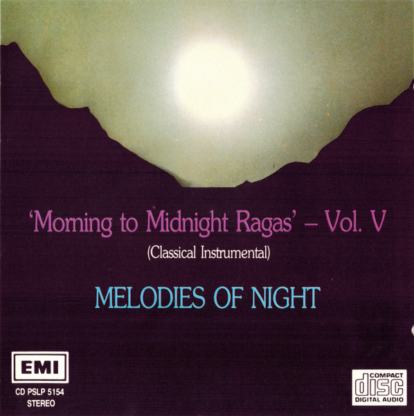 'Morning To Midnight Ragas' – Vol. V (Classical Instrumental) - Melodies Of Night