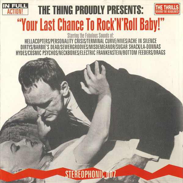 The Thing Proudly Presents: Your Last Chance To Rock 'N' Roll Baby!