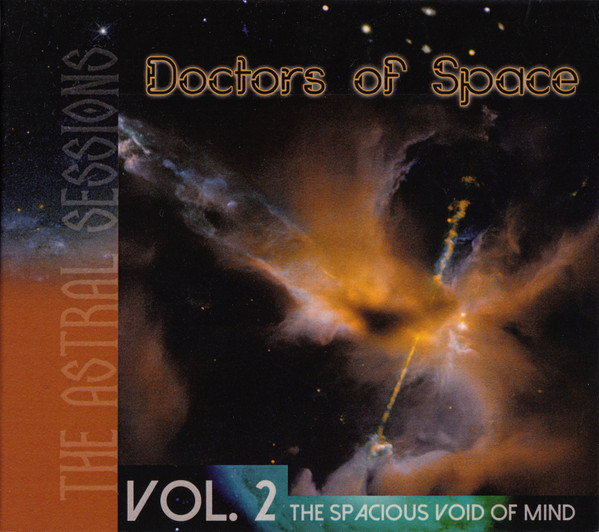 The Astral Sessions Vol. 2 The Spacious Void Of Mind