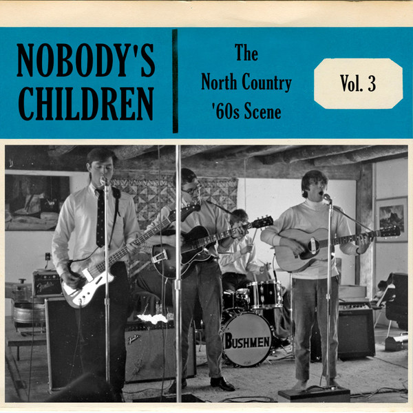Nobody's Children (The North Country '60s Scene Vol. 3)