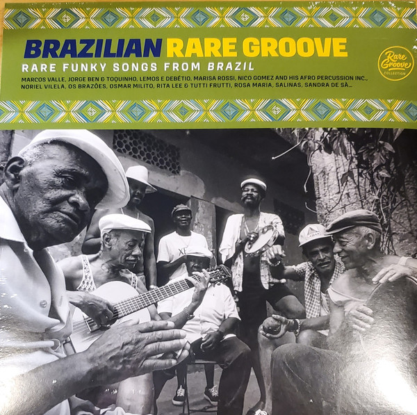 Brazilian Rare Groove (Rare Funky Songs From Brazil)