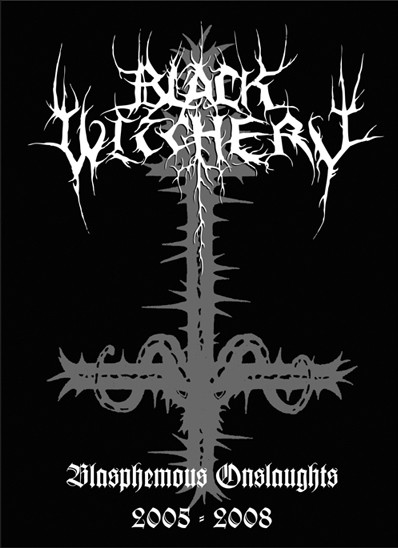 Blasphemous Onslaughts 2005 - 2008