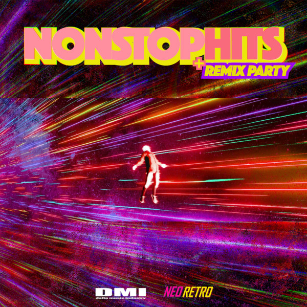 Delta Ultimate Collection Presents: Non-Stop Hits Megamix + Remix Party