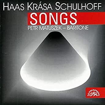 Haas Krása Schulhoff Songs
