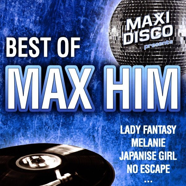 Best Of Max Him