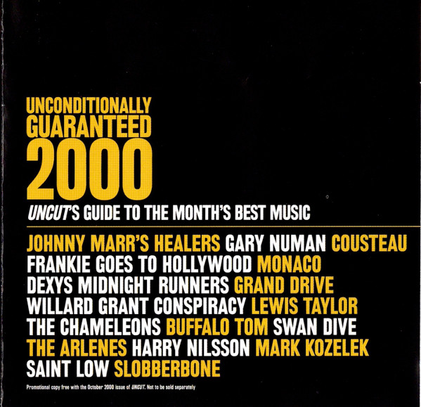 Unconditionally Guaranteed 2000 (Uncut's Guide To The Month's Best Music)