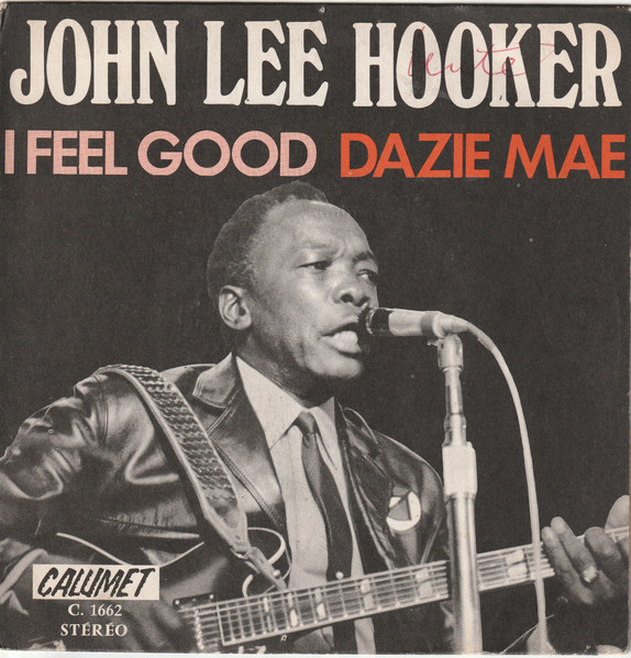 I Feel Good / Dazie Mae