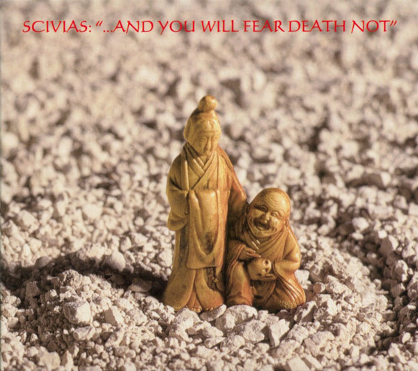 ...And You Will Fear Death Not