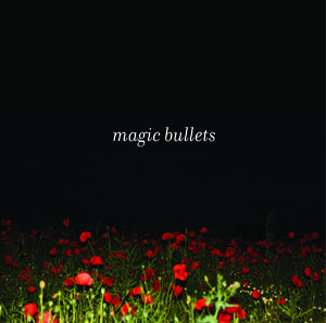 Magic Bullets