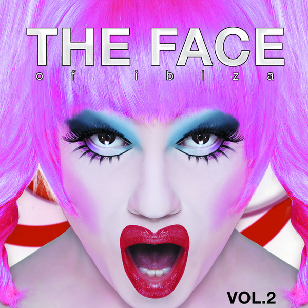 The Face Of Ibiza Vol. 2